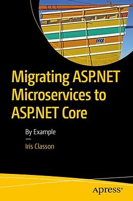 E-Book (pdf) Migrating ASP.NET Microservices to ASP.NET Core von Iris Classon