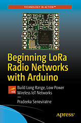 E-Book (pdf) Beginning LoRa Radio Networks with Arduino von Pradeeka Seneviratne