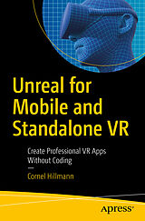 Couverture cartonnée Unreal for Mobile and Standalone VR de Cornel Hillmann