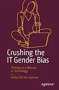 E-Book (pdf) Crushing the IT Gender Bias von Kellyn Pot'Vin-Gorman