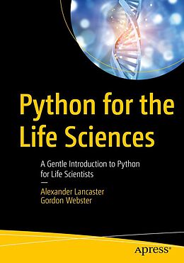 eBook (pdf) Python for the Life Sciences de Alexander Lancaster, Gordon Webster