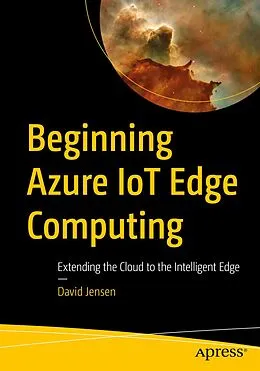E-Book (pdf) Beginning Azure IoT Edge Computing von David Jensen