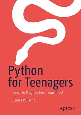 E-Book (pdf) Python for Teenagers von James R. Payne