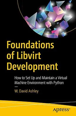 E-Book (pdf) Foundations of Libvirt Development von W. David Ashley