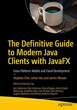 E-Book (pdf) The Definitive Guide to Modern Java Clients with JavaFX von Stephen Chin, Johan Vos, James Weaver