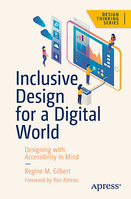 Couverture cartonnée Inclusive Design for a Digital World de Regine M. Gilbert