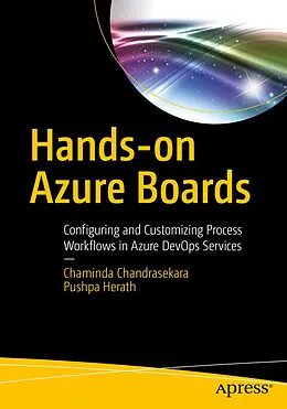E-Book (pdf) Hands-on Azure Boards von Chaminda Chandrasekara, Pushpa Herath
