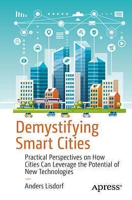 Kartonierter Einband Demystifying Smart Cities von Anders Lisdorf