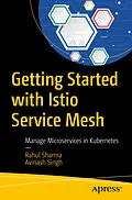 E-Book (pdf) Getting Started with Istio Service Mesh von Rahul Sharma, Avinash Singh
