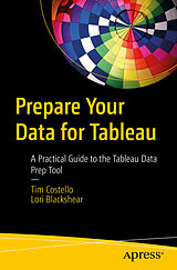 E-Book (pdf) Prepare Your Data for Tableau von Tim Costello, Lori Blackshear