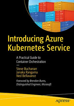 E-Book (pdf) Introducing Azure Kubernetes Service von Steve Buchanan, Janaka Rangama, Ned Bellavance