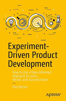 E-Book (pdf) Experiment-Driven Product Development von Paul Rissen