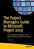 E-Book (pdf) The Project Managers Guide to Microsoft Project 2019 von Gus Cicala