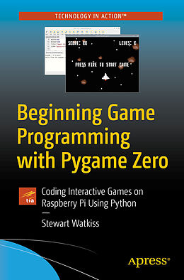 E-Book (pdf) Beginning Game Programming with Pygame Zero von Stewart Watkiss