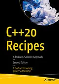 E-Book (pdf) C++20 Recipes von J. Burton Browning, Bruce Sutherland