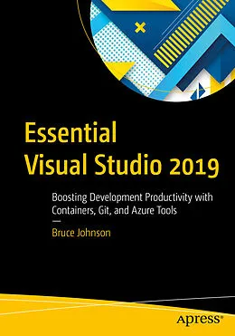 E-Book (pdf) Essential Visual Studio 2019 von Bruce Johnson