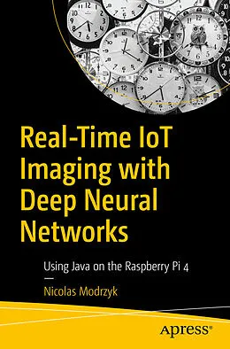 E-Book (pdf) Real-Time IoT Imaging with Deep Neural Networks von Nicolas Modrzyk