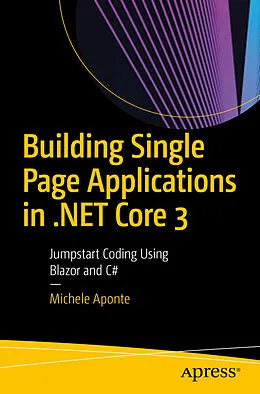 E-Book (pdf) Building Single Page Applications in .NET Core 3 von Michele Aponte