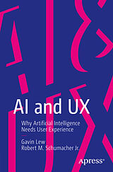 E-Book (pdf) AI and UX von Gavin Lew, Robert M. Schumacher Jr.