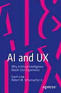 E-Book (pdf) AI and UX von Gavin Lew, Robert M. Schumacher Jr.