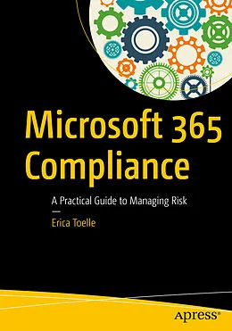 E-Book (pdf) Microsoft 365 Compliance von Erica Toelle