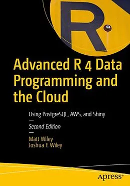 E-Book (pdf) Advanced R 4 Data Programming and the Cloud von Matt Wiley, Joshua F. Wiley