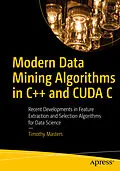 E-Book (pdf) Modern Data Mining Algorithms in C++ and CUDA C von Timothy Masters