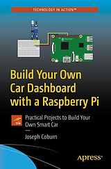 eBook (pdf) Build Your Own Car Dashboard with a Raspberry Pi de Joseph Coburn