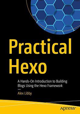 E-Book (pdf) Practical Hexo von Alex Libby