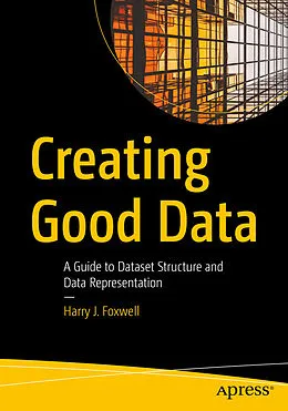 E-Book (pdf) Creating Good Data von Harry J. Foxwell