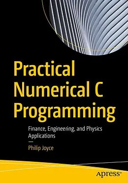 E-Book (pdf) Practical Numerical C Programming von Philip Joyce