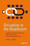 E-Book (pdf) Disruption in the Boardroom von Jennifer C. Wolfe