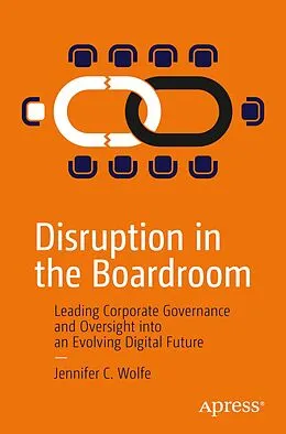 E-Book (pdf) Disruption in the Boardroom von Jennifer C. Wolfe