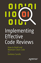 Couverture cartonnée Implementing Effective Code Reviews de Giuliana Carullo