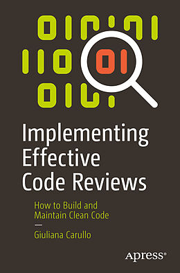 Couverture cartonnée Implementing Effective Code Reviews de Giuliana Carullo