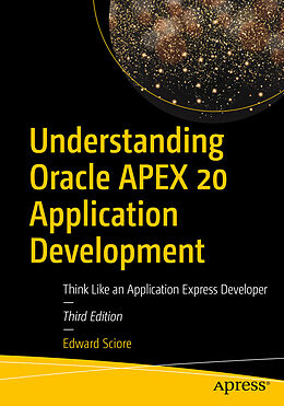 Couverture cartonnée Understanding Oracle APEX 20 Application Development de Edward Sciore