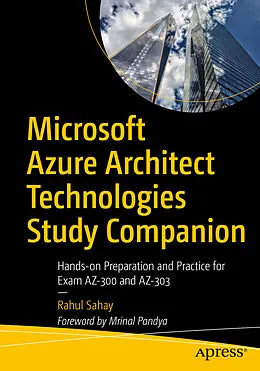 E-Book (pdf) Microsoft Azure Architect Technologies Study Companion von Rahul Sahay
