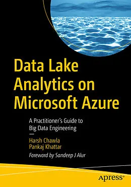 E-Book (pdf) Data Lake Analytics on Microsoft Azure von Harsh Chawla, Pankaj Khattar