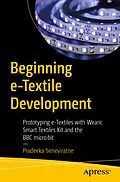 E-Book (pdf) Beginning e-Textile Development von Pradeeka Seneviratne