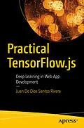 E-Book (pdf) Practical TensorFlow.js von Juan De Dios Santos Rivera