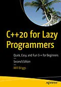 E-Book (pdf) C++20 for Lazy Programmers von Will Briggs