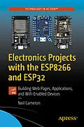 E-Book (pdf) Electronics Projects with the ESP8266 and ESP32 von Neil Cameron