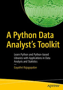 E-Book (pdf) A Python Data Analyst's Toolkit von Gayathri Rajagopalan