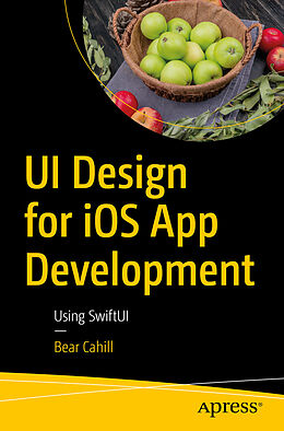 Kartonierter Einband UI Design for iOS App Development von Bear Cahill