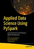 E-Book (pdf) Applied Data Science Using PySpark von Ramcharan Kakarla, Sundar Krishnan, Sridhar Alla