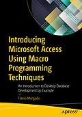 E-Book (pdf) Introducing Microsoft Access Using Macro Programming Techniques von Flavio Morgado