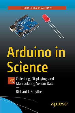 Couverture cartonnée Arduino in Science de Richard J Smythe
