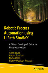 eBook (pdf) Robotic Process Automation using UiPath StudioX de Adeel Javed, Anum Sundrani, Nadia Malik