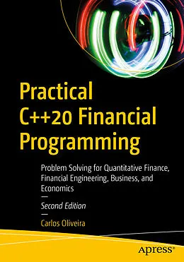 E-Book (pdf) Practical C++20 Financial Programming von Carlos Oliveira