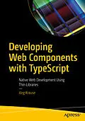 E-Book (pdf) Developing Web Components with TypeScript von Jörg Krause